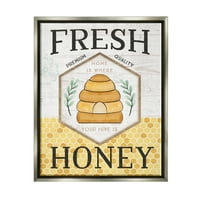 Stupell Industries Fresh Honey Rustic Bee košnica Tipografija Sign Grafička umjetnost Sjaj siva plutajuća uokvirena platna Umjetnost